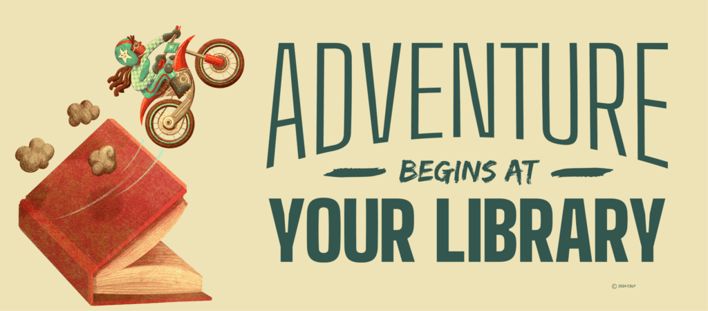 Adventure Begins at Your Library summer reading banner with a motorcycle jumping from a book